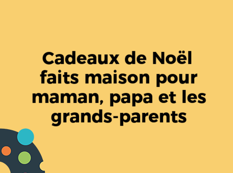 https://www.magicoffice.io/sites/default/files/public/img-cadeaux-de-noel-faits-maison-pour-maman-papa-et-les-grands-parents_0.png